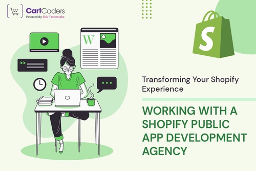 Transforming Your Shopify Experience: Working with a Shopify Public App Development Agency