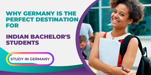 Why Germany is the Perfect Destination for Indian Bachelor's Students