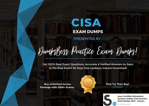 Boost Your CISA Exam Readiness with Up-to-Date Dumps