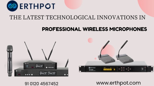 The Latest Technological Innovations in Professional Wireless Microphones