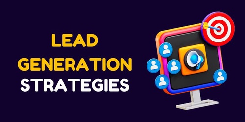 Proven Lead Generation Strategies in Digital Marketing