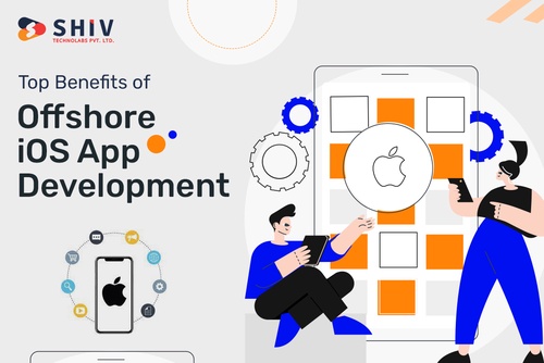 Top Benefits of Offshore iOS App Development