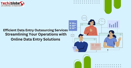 Efficient Data Entry Outsourcing Services: Streamlining Your Operations with Online Data Entry Solutions