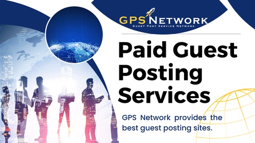 Build Relationships with Other Businesses with Paid Guest Posting Services