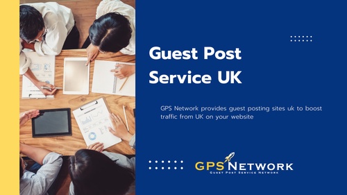 Grow Your Business with Guest Post Service UK
