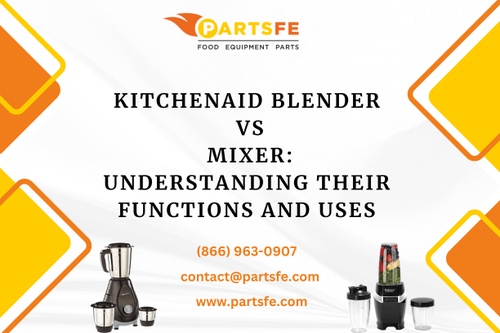 KitchenAid Blender vs Mixer: Understanding Their Functions and Uses
