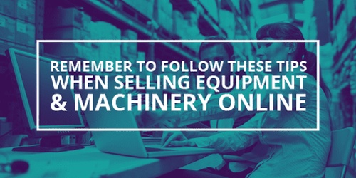 How to Sell Machinery and Equipment
