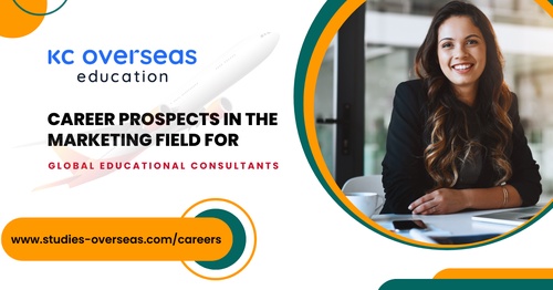 Career Prospects in the Marketing Field for Global Educational Consultants