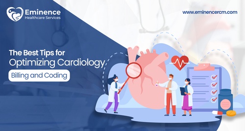 The Best Tips for Optimizing Cardiology Billing and Coding