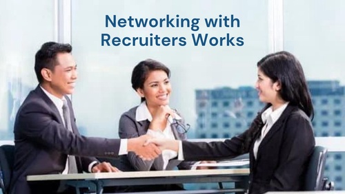 How Networking with Recruiters Works