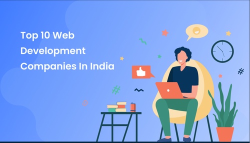 Top 10 Web Development Companies In India