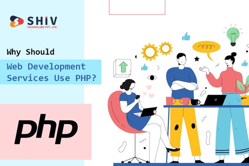 Why Should Web Development Services Use PHP?