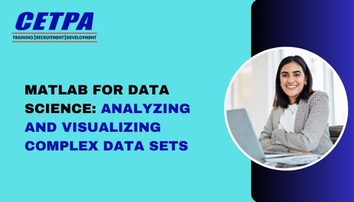 MATLAB for Data Science: Analyzing and Visualizing Complex Data Sets