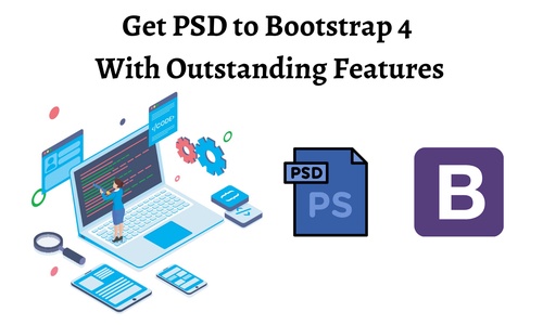 Transforming Design into Reality: Unveiling the Magic of PSD to Bootstrap Conversion