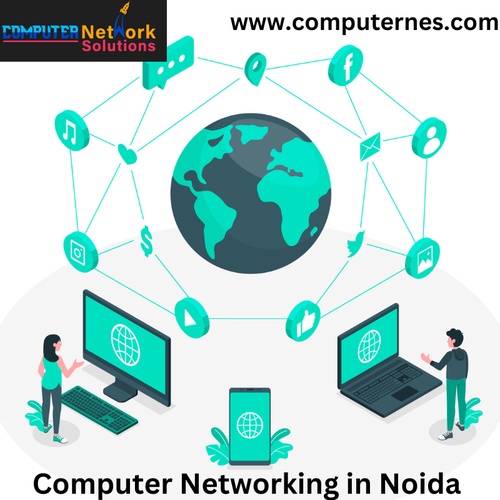 Navigating the Digital Landscape: Computer Networking in Noida with Computernes