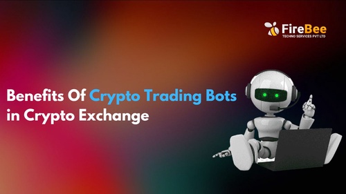 Benefits Of Crypto Trading Bots in Crypto Exchange