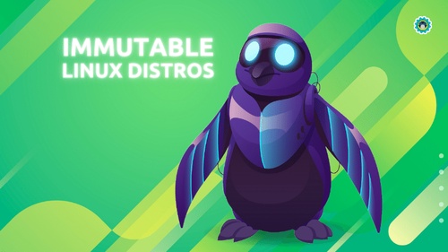 The Future of Linux: Exploring Immutable Distributions