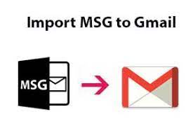 How to Import MSG to Gmail Account?