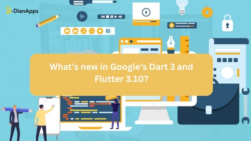 What’s new in Google’s Dart 3 and Flutter 3.10?
