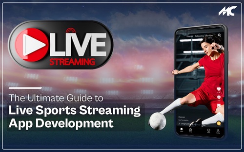 The Ultimate Guide to Live Sports Streaming App Development