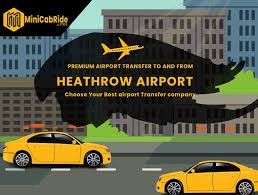 Streamlined Journeys: MiniCabRide - Your Trusted Heathrow Airport Taxi Service