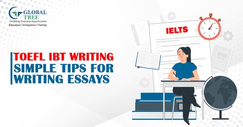 TOEFL iBT Writing: Simple Tips For Writing Essays