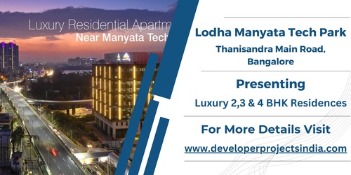 Lodha Manyata Tech Park - Where Innovation Meets Luxury in Bangalore's Heart