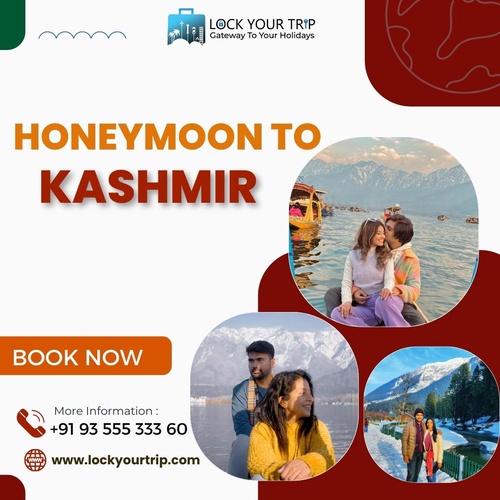 Exploring the Enchanting Honeymoon in Kashmir: -Lock your trip