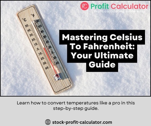 Mastering Celsius to Fahrenheit: Your Ultimate Guide