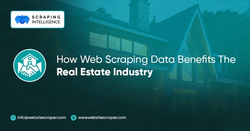 Harnessing the Power of Web Scraping for Real Estate Data: