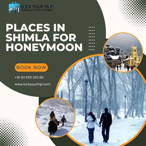 A romantic escapade to Places in Shimla for honeymoon