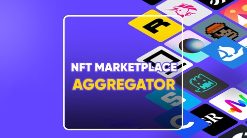 NFT Aggregator Marketplaces: A Comprehensive Handbook for Development