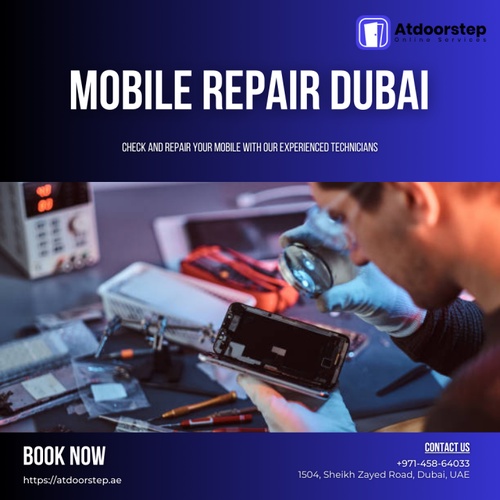 Mobile Repair Services in Dubai: Quick and Reliable Solutions