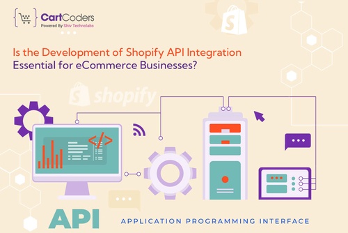 Is the Development of Shopify API Integration Essential for eCommerce Businesses?
