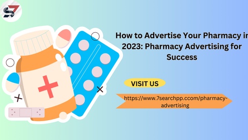 How to Advertise Your Pharmacy in 2023: Pharmacy Advertising for Success