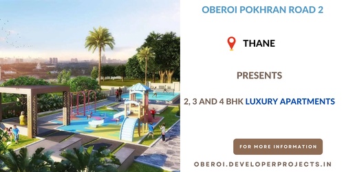 Oberoi Flats Pokhran Road 2 Thane | Experience the Lavish Feeling of Living in a Truly Spacious Home