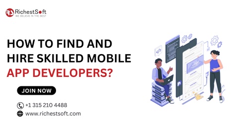 How to Find and Hire Skilled Mobile App Developers?