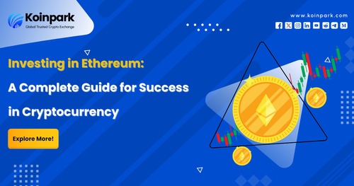 Investing in Ethereum: A Complete Guide for Success in Cryptocurrency