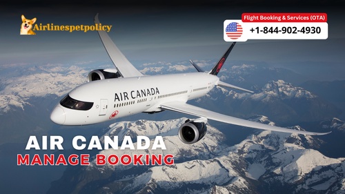 Air Canada Manage Booking | Policy | Fee