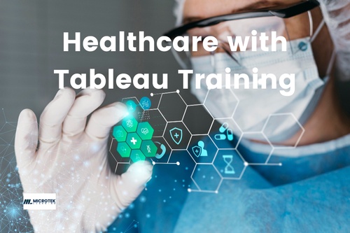 Transforming Healthcare with Tableau Training