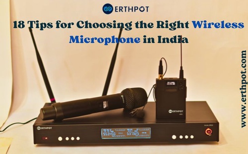 18 Tips for Choosing the Right Wireless Microphone in India