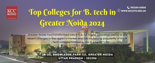 Top Colleges for B. tech in Greater Noida 2024