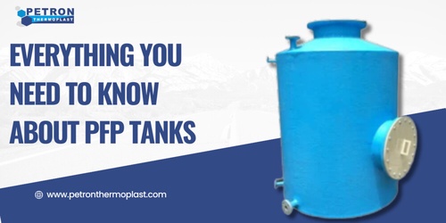 Everything You Need to Know About PFP Tanks | TechPlanet