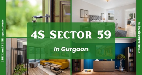 4S Sector 59 Gurugram | Right In The Heart Of Downtime