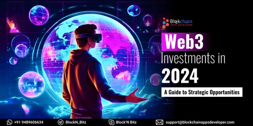 Web3 Investment Ideas in 2024: A Guide to Strategic Opportunities