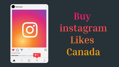 Boost Your Canadian Instagram Game: The Advantages of Buying Instagram Likes