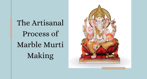 The Artisanal Process of Marble Murti Making