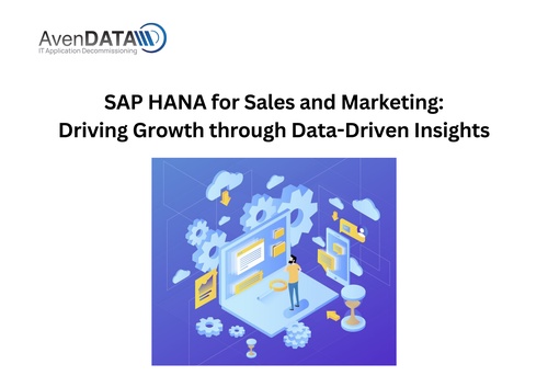 SAP HANA for Sales and Marketing: Driving Growth through Data-Driven Insights