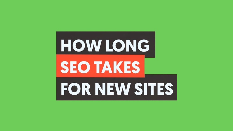 How Long Does SEO Take to Work For a New Website?
