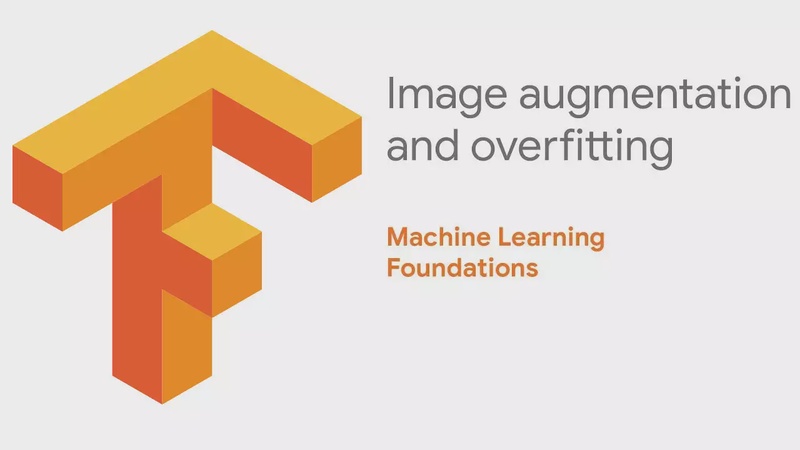 Machine Learning Foundations: Part 7 - Image augmentation and overfitting